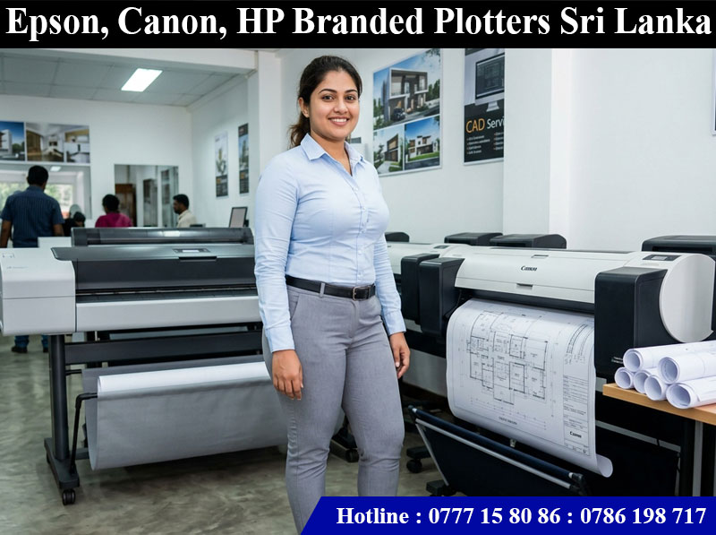 Plotters Sri Lanka. Canon, Epson, HP Plotters Sri Lanka